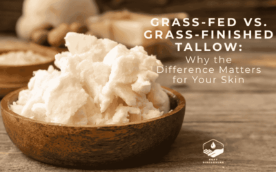 Grass-Fed vs. Grass-Finished Tallow: Why the Difference Matters for Your Skin